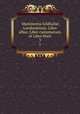 Munimenta Gildhall Londoniensis: Liber albus, Liber custumarum, et Liber Horn. 3, Corporation of London,Riley, Henry T. (Henry Thomas), 1816-1878. ed,Carpenter, John, 1370?-1441?,London (England). Guildhall,Great Britain. Public Record Office,British Library Manuscript. Cottonian Claudius D. II 