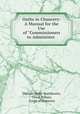 Oaths in Chancery: A Manual for the Use of "Commissioners to Administer ., Thomas Wolfe Braithwaite, Great Britain, Court of Chancery 