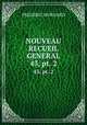 NOUVEAU RECUEIL GENERAL. 43, pt. 2, Frederic Murhard 