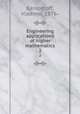 Engineering applications of higher mathematics. 2, Karapetoff, Vladimir, 1876- 
