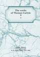 The works of Thomas Carlyle. 9, Carlyle, Thomas, 1795-1881,Traill, H. D. (Henry Duff), 1842-1900 