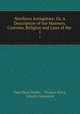 Northern Antiquities: Or, A Description of the Manners, Customs, Religion and Laws of the .. 1, Paul Henri Mallet 