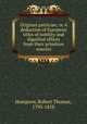 Origines patriciae; or A deduction of European titles of nobility and dignified offices from their primitive sources, Hampson, Robert Thomas, 1793-1858 