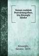 Nemes csaladok Pestvarmegyeben. Irta Koszeghi Sandor, Sandor Koszeghi 