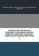 Herbarz polski. Powikszony dodatkami z poniejszych autorow rkopismow, dowodow, urzdowych i wydany przez Jana Nep. Bobrowicza, Niesiecki, Kasper, 1684-1744,Bobrowicz, Jan Nepomucew, 1809-1892 