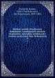 Herbarz polski. Powikszony dodatkami z poniejszych autorow rkopismow, dowodow, urzdowych i wydany przez Jana Nep. Bobrowicza, Niesiecki, Kasper, 1684-1744,Bobrowicz, Jan Nepomucew, 1809-1892 