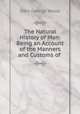 The Natural History of Man: Being an Account of the Manners and Customs of ., Wood, J. G. (John George), 1827-1889 