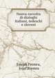 Nuova raccolta di dialoghi italiani, tedeschi e sloveni, Joseph Premru 