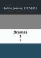 Dramas. 1, Baillie, Joanna, 1762-1851 
