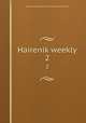 Hairenik weekly. 2, Novels and Romances of The author of Waverley Vol. VI. 