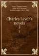 Charles Lever`s novels. 5, Lever, Charles James, 1806-1872,Browne, Hablot Knight, 1815-1882 