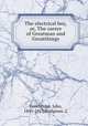 The electrical boy, or, The career of Greatman and Greatthings, Trowbridge, John, 1843-1923,Bridgman, L 