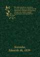 Em redor de Africa, narrativa succinta de factos verdadeiros e de impressoes colhidas em flagrante, ornada com trinta e quatro reproduccoes photographicas, Noronha, Eduardo de, 1859- 