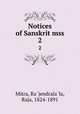 Notices of Sanskrit mss. 2, Ra?jendrala?la Mitra 