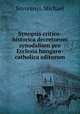 Synopsis critico-historica decretorum synodalium pro Ecclesia hungaro-catholica editorum, Michael Szvorenyi 