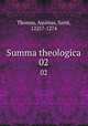 Summa theologica. 02, Thomas, Aquinas, Saint, 1225?-1274 