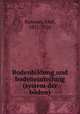 Bodenbildung und bodeneinteilung (system der boden), Ramann, Emil, 1851-1926 