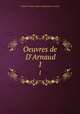 Oeuvres de D`Arnaud. 1, Francois-Thomas-Marie de Baculard d