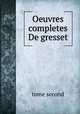 Oeuvres completes De gresset, tome second 