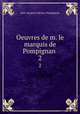 Oeuvres de m. le marquis de Pompignan .. 2, Jean-Jacques Lefranc Pompignan 