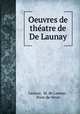 Oeuvres de theatre de De Launay, Launay, M. de Launay , Pont-de-Veyle 