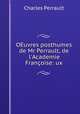 OEuvres posthumes de Mr Perrault, de l