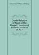 On the Relation of Islam to the Gospel: Translated from the German of Dr. J ., Johann Adam Mohler 