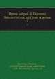 Opere volgari di Giovanni Boccaccio, cor, su i testi a penna. 5, Boccaccio, Giovanni, 1313-1375,Fiacchi, Luigi, called Clasio, 1754-1825,Moutier, Ignazio, ed 