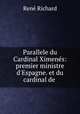Parallele du Cardinal Ximenes: premier ministre d