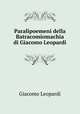 Paralipoemeni della Batracomiomachia di Giacomo Leopardi, G. Leopardi 