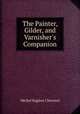 The Painter, Gilder, and Varnisher