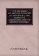 THE ORLANDO OF ARIOSTO, REDUCED TO XXIV BOOKS; THE NARRATIVE CONNECTED, AND THE STORIES DISPOSED ., JOHN HOOLE. 