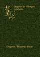 Origenes de la lengua espaola,. 2, Gregorio ( Mayans y Siscar 