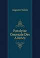 Paralyise Generale Des Alienes, Auguste Voisin 