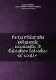 Patria e biografia del grande ammiraglio D. Cristoforo Colombo: de