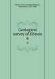 Geological survey of Illinois. 6, Illinois. State Geologist,Worthen, Amos Henry, 1813-1888 