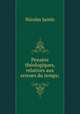 Pensees theologiques, relatives aux erreurs du temps;, Nicolas Jamin 