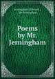 Poems by Mr. Jerningham, Jerningham (Edward ), Mr Jerningham 