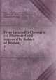 Peter Langtoft`s Chronicle: (as Illustrated and Improv`d by Robert of Brunne .. 1, Peter, Thomas Hearne , Robert Mannyng, John Slacke, Philantiquarius Britannicus, Sheldonian Theatre 