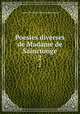 Poesies diverses de Madame de Sainctonge. 2, Louise Genevieve Gillot de Sainctonge 