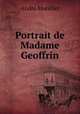 Portrait de Madame Geoffrin, Andre Morellet 