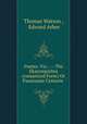Poems: Viz.: -- The Ekatompathia (romanized Form) Or Passionate Centurie ., Thomas Watson , Edward Arber 