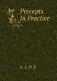 Precepts In Practice, A. L. O. E. 