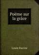 Poeme sur la grace, Louis Racine 