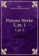 Platons Werke. 3, pt. 1, Plato, Friedrich Schleiermacher 