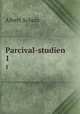 Parcival-studien. 1, Albert Schulz 