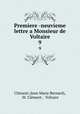 Premiere -neuvieme lettre a Monsieur de Voltaire. 9, Jean Marie Bernard 