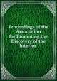 Proceedings of the Association for Promoting the Discovery of the Interior ., Association for Promoting the Discovery of the Interior Parts of Africa 