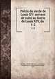 Prcis du siecle de Louis XV: servant de suite au Siecle de Louis XIV, du .. 1-2, 