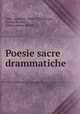 Poesie sacre drammatiche, Zeno, Apostolo, 1668-1750,Weston, George Benson, former owner. MChB 